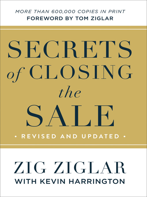 Title details for Secrets of Closing the Sale by Zig Ziglar - Available